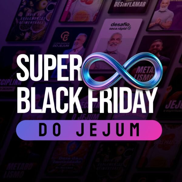 Super Black Friday da Comunidade do Jejum vale a pena